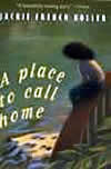 A Place To Call Home by Jackie French Koller