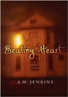 Beating Heart by A. M. Jenkins
