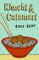 Author Interview: Rose Kent on Kimchi & Calamari