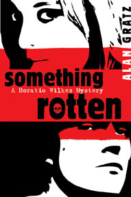 Author Interview: Alan Gratz on Something Rotten: A Horatio Wilkes Mystery