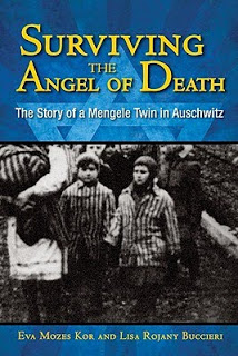 Guest Post: Eva Mozes Kor on Surviving the Angel of Death: The Story of a Mengele Twin in Auschwitz