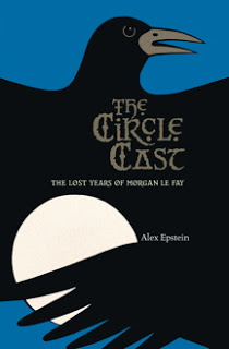 New Voice: Alex Epstein on The Circle Cast: The Lost Years of Morgan le Fay