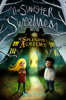 Giveaway: ARC of The Sinister Sweetness of Splendid Academy