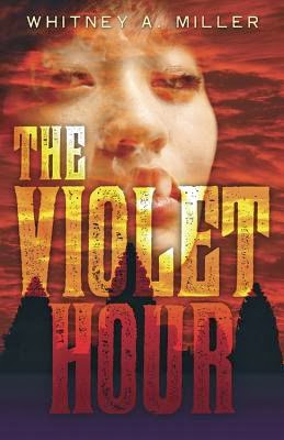 New Voice: Whitney A. Miller on The Violet Hour