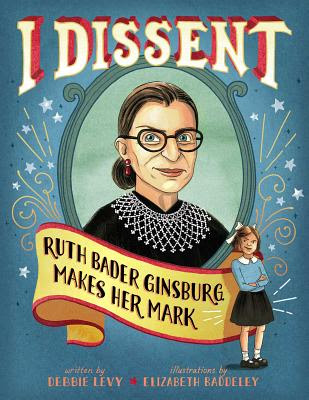 I Dissent by Debbie Levy
