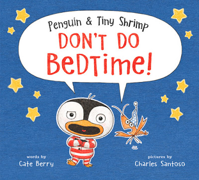 Cover Reveal: Penguin & Tiny Shrimp Don’t Do Bedtime