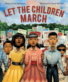 Let the Children March by Monica Clark-Robinson